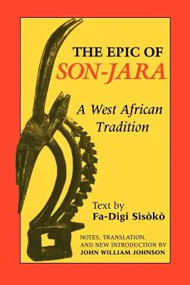 Epopeea lui Son-Jara: O tradiție vest-africană - The Epic of Son-Jara: A West African Tradition