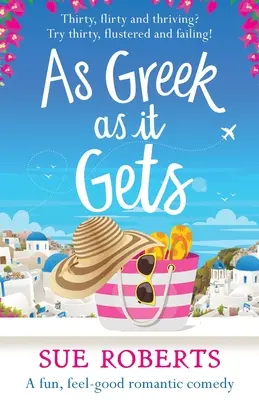 As Greek as it Gets: O comedie romantică amuzantă, care te face să te simți bine - As Greek as it Gets: A fun, feel-good romantic comedy