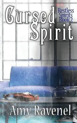 Spirit blestemat: Restless Spirits Book 2 - Cursed Spirit: Restless Spirits Book 2