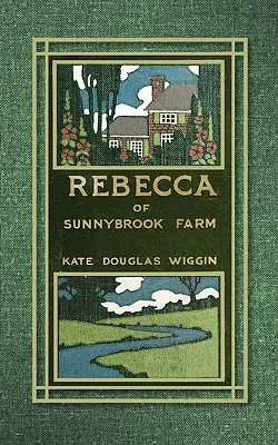 Rebecca de la ferma Sunnybrook - Rebecca of Sunnybrook Farm
