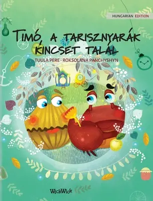 Tim, un tarisznyark kincset înalt: Ediția în limba maghiară a cărții Colin Crab Finds a Treasure