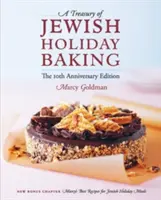 Ediția a 10-a aniversară A Treasury of Jewish Holiday Baking - The 10th Anniversary Edition A Treasury of Jewish Holiday Baking