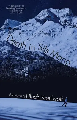 Moartea în Sils Maria - Death In Sils Maria