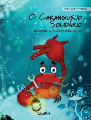 O Caranguejo Solidrio (Ediția în portugheză a Crabului grijuliu