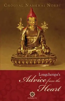 Sfaturile din inimă ale lui Longchenpa - Longchenpa's Advice from the Heart