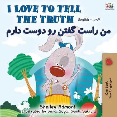 I Love to Tell the Truth (Carte bilingvă engleză persană - farsi) - I Love to Tell the Truth (English Persian -Farsi Bilingual Book)