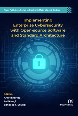 Implementarea securității cibernetice a întreprinderii cu software open-source și arhitectură standard - Implementing Enterprise Cybersecurity with Open-source Software and Standard Architecture