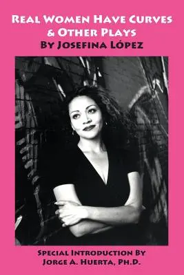 Femeile adevărate au curbe și alte piese de teatru - Real Women Have Curves & Other Plays