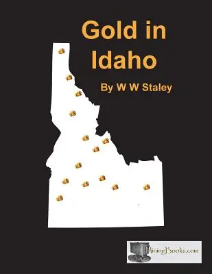 Aur în Idaho - Gold in Idaho
