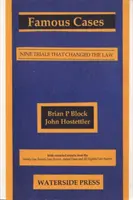 Cazuri faimoase: Nouă procese care au schimbat legea (Nine Trials that Changed the Law) - Famous Cases: Nine Trials that Changed the Law