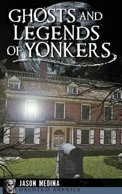 Fantome și legende din Yonkers - Ghosts and Legends of Yonkers