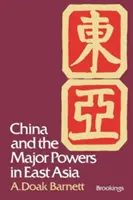 China și marile puteri din Asia de Est - China and the Major Powers in East Asia