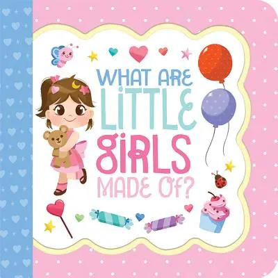 Din ce sunt făcute fetițele - What Are Little Girls Made of