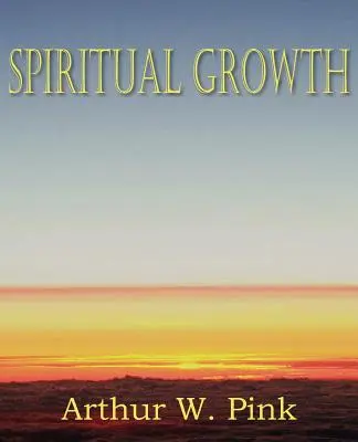 Creșterea spirituală - Spiritual Growth