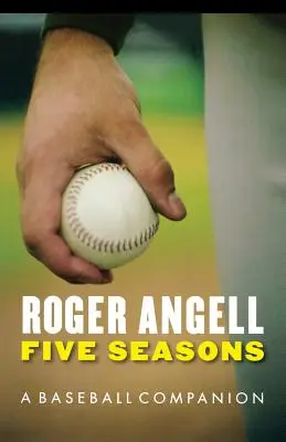 Five Seasons: O companie de baseball - Five Seasons: A Baseball Companion
