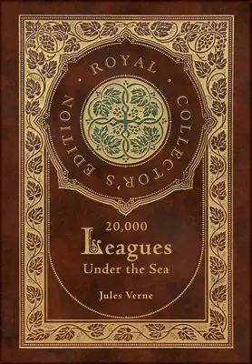 20.000 de leghe sub mări (Ediție regală de colecție) (Copertă cartonată laminată cu husă) - 20,000 Leagues Under the Sea (Royal Collector's Edition) (Case Laminate Hardcover with Jacket)