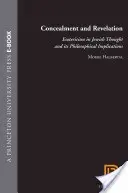 Ascundere și revelație: Esoterismul în gândirea iudaică și implicațiile sale filosofice - Concealment and Revelation: Esotericism in Jewish Thought and Its Philosophical Implications
