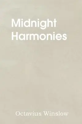 Armonii la miezul nopții - Midnight Harmonies