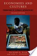 Economii și culturi: Fundamente ale antropologiei economice - Economies and Cultures: Foundations of Economic Anthropology