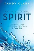 Botezat în Duh: Prezența lui Dumnezeu se odihnește peste tine cu putere - Baptized in the Spirit: God's Presence Resting Upon You with Power