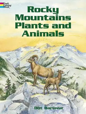 Carte de colorat cu plante și animale din Munții Stâncoși - Rocky Mountain Plants and Animals Coloring Book