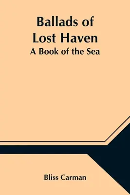 Baladele din Lost Haven: O carte a mării - Ballads of Lost Haven: A Book of the Sea