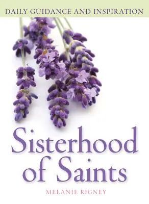 Surorile Sfinților: Îndrumare și inspirație zilnică - Sisterhood of Saints: Daily Guidance and Inspiration