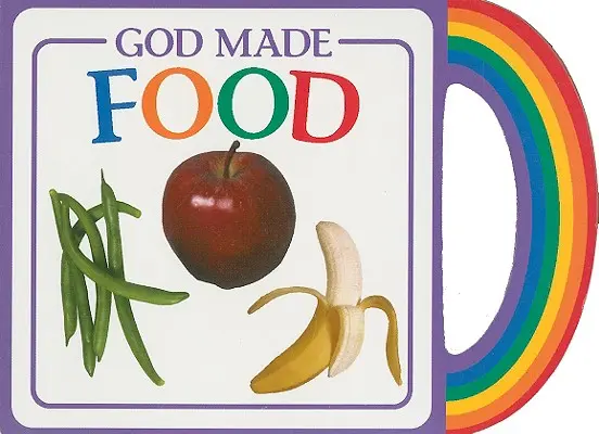 Dumnezeu a făcut mâncarea - God Made Food