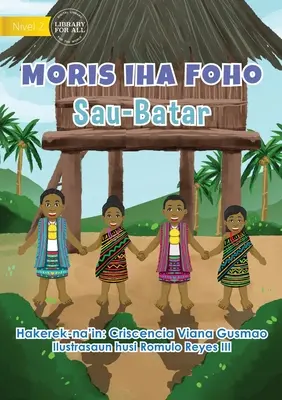 Trăind în district - Sau-Batar - Moris Iha Foho - Sau-Batar - Living In The District - Sau-Batar - Moris Iha Foho - Sau-Batar