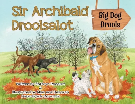 Sir Archibald Droolsalot - Câine mare Drools - Sir Archibald Droolsalot - Big Dog Drools