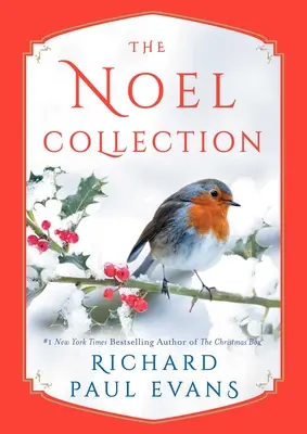 Colecția Noel: Jurnalul Noel; Străinul Noel; Strada Noel - The Noel Collection: The Noel Diary; The Noel Stranger; Noel Street