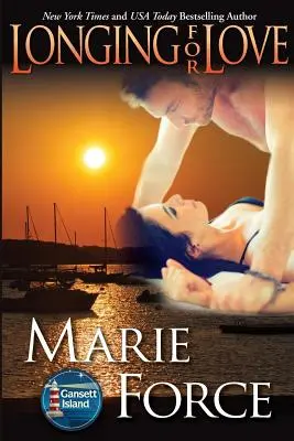 Longing for Love: Gansett Island Series, Cartea 7 - Longing for Love: Gansett Island Series, Book 7