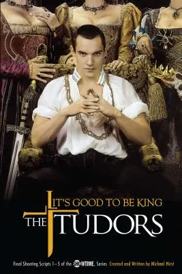 The Tudors: E bine să fii rege, 1 - The Tudors: It's Good to Be King, 1