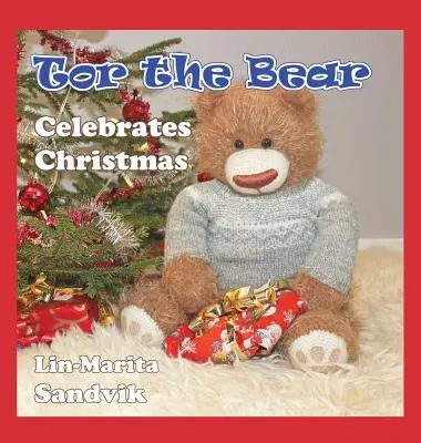 Ursul Tor sărbătorește Crăciunul - Tor the Bear Celebrates Christmas