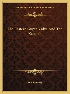 Gupta Vidya orientală și Kabalah - The Eastern Gupta Vidya and the Kabalah