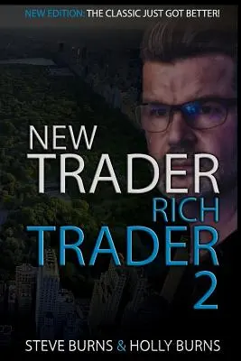 New Trader Rich Trader 2: Traderi bune Traderi rele - New Trader Rich Trader 2: Good Trades Bad Trades