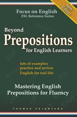 Beyond Prepositions for ESL Learners - Stăpânirea prepozițiilor în limba engleză pentru fluență - Beyond Prepositions for ESL Learners - Mastering English Prepositions for Fluency