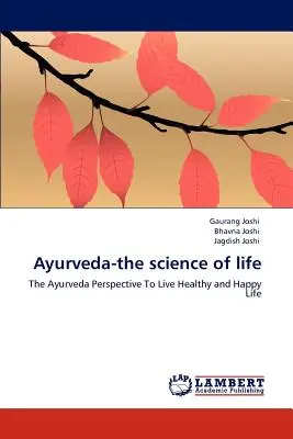 Ayurveda - știința vieții - Ayurveda-the science of life
