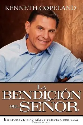 Binecuvântarea Domnului Îmbogățește și nu adaugă tristețe cu ea Spanish Paperback - The Blessing of the Lord It Makes Rich and He Adds No Sorrow with It Spanish Paperback