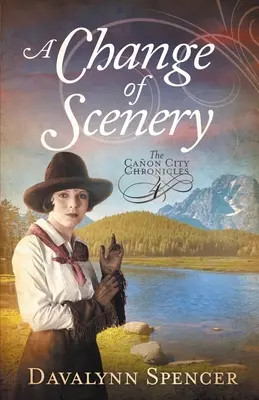 O schimbare de decor - Cronicile Canon City, Cartea 4: Cronicile Canon City, Cartea 4 - A Change of Scenery - The Canon City Chronicles, Book 4: The Canon City Chronicles, Book 4