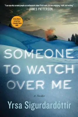 Cineva să vegheze asupra mea: Un Thriller - Someone to Watch Over Me: A Thriller