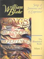 The Illuminated Books of William Blake, Volumul 2: Songs of Innocence and of Experience - The Illuminated Books of William Blake, Volume 2: Songs of Innocence and of Experience