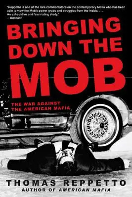 Doborârea mafiei: Războiul împotriva mafiei americane - Bringing Down the Mob: The War Against the American Mafia