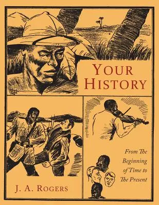 Istoria ta: De la începutul timpurilor până în prezent - Your History: From the Beginning of Time to the Present