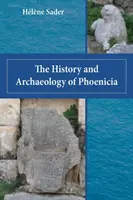 Istoria și arheologia Feniciei - The History and Archaeology of Phoenicia