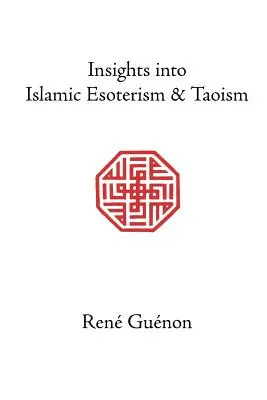 Perspective asupra esoterismului islamic și taoismului - Insights Into Islamic Esoterism and Taoism