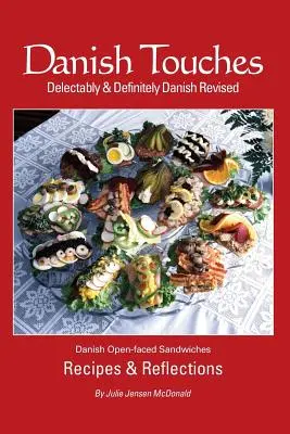 Atingeri daneze: Rețete și reflecții - Danish Touches: Recipes and Reflections