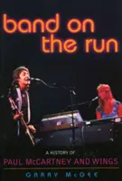 Band on the Run: O istorie a lui Paul McCartney și Wings - Band on the Run: A History of Paul McCartney and Wings