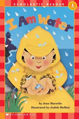 Eu sunt apa (Scholastic Reader, Level 1) - I Am Water (Scholastic Reader, Level 1)