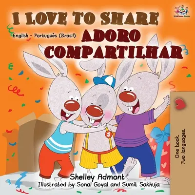 I Love to Share (Carte bilingvă engleză portugheză - braziliană) - I Love to Share (English Portuguese Bilingual Book -Brazilian)